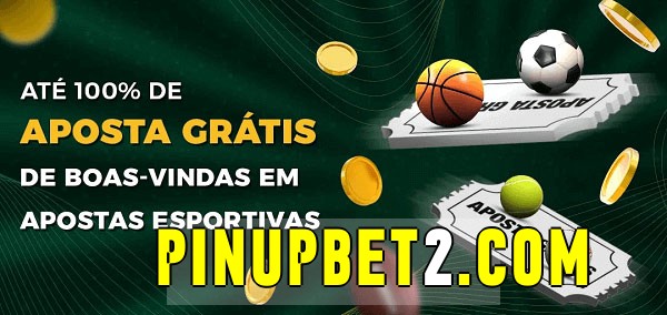 pinupbet bet Ate 100% de Aposta Gratis